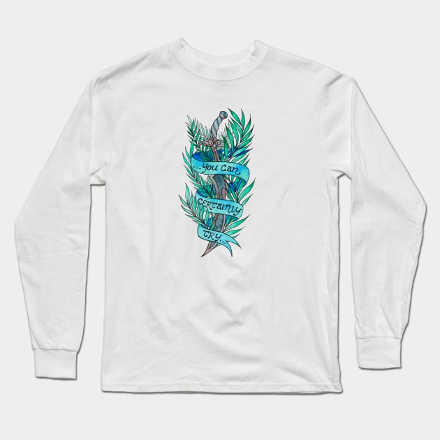 You Can Certainly Try Long Sleeve T-Shirt by quakeandquiver